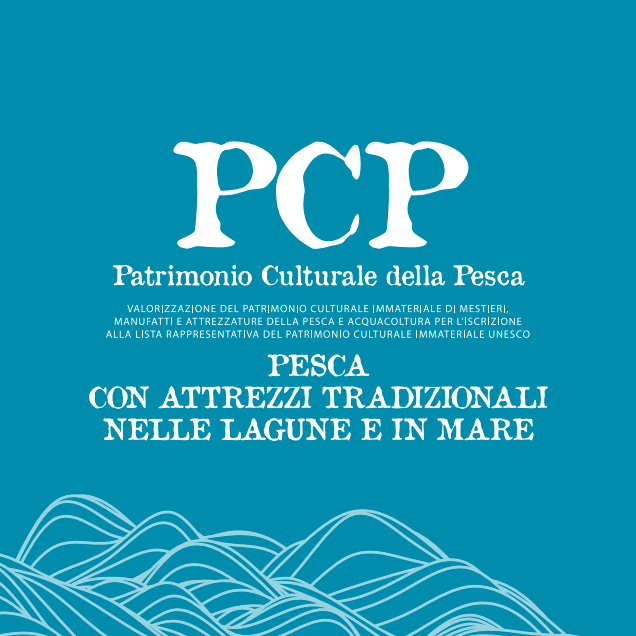Pesca con attrezzi tradizionali nelle lagune e in mare 