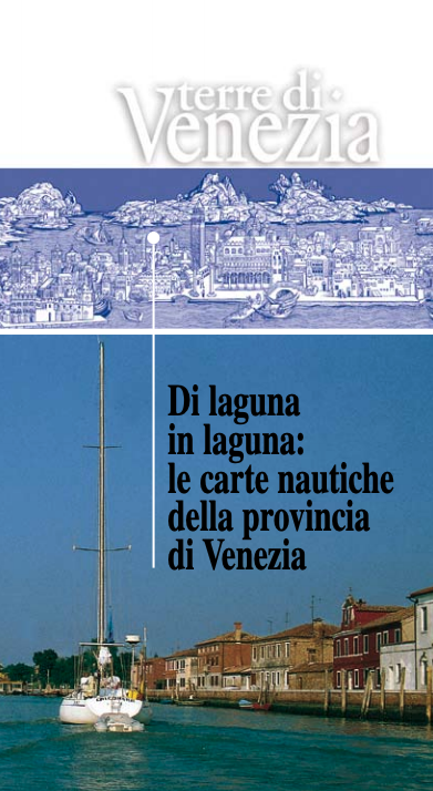 Di laguna in laguna: le carte nautiche della provincia di Venezia