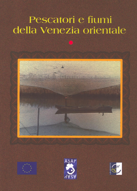 Pescatori e fiumi della venezia orientale
